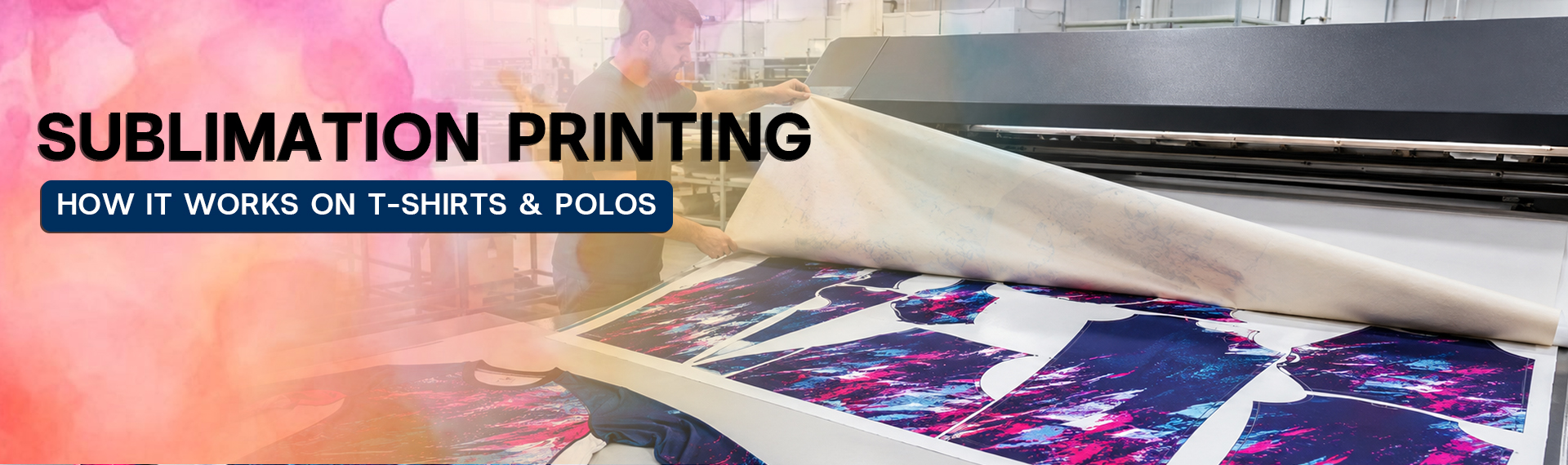 Sublimation Printing Explained: How It Works on T-Shirts & Polos
